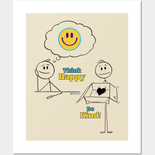 Think Happy, Be Kind!  - Black writing Posters and Art